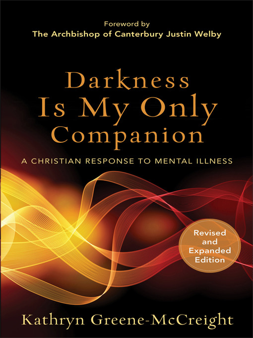 Title details for Darkness Is My Only Companion by Kathryn Greene-McCreight - Available